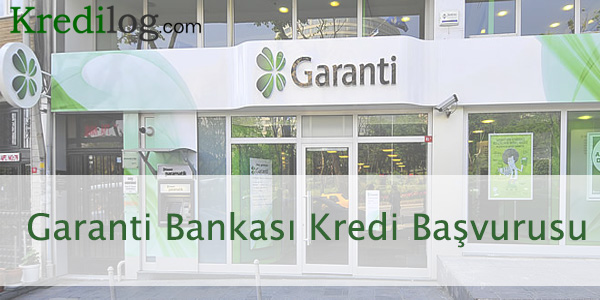 Garanti Bankası Kredi Başvurusu