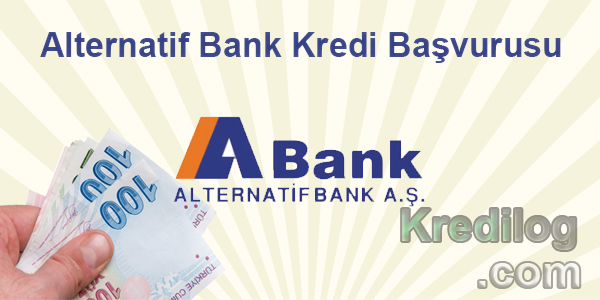 Alternatif Bank Kredi Başvurusu