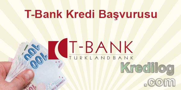 T-Bank Kredi Başvurusu