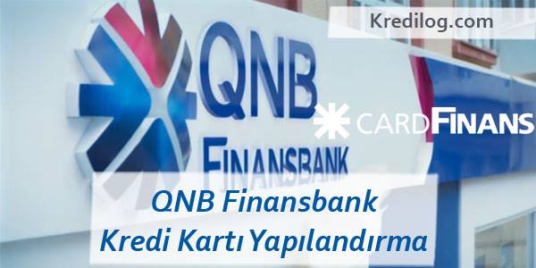 QNB Finansbank Kredi Kartı Yapılandırma