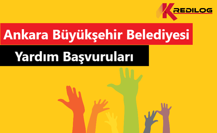 Ankara Büyükşehir Belediyesi Yardım Başvurusu